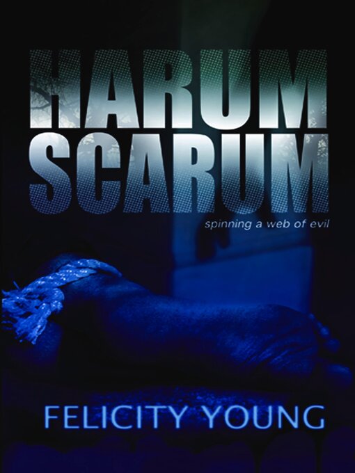 Title details for Harum Scarum by Felicity Young - Available